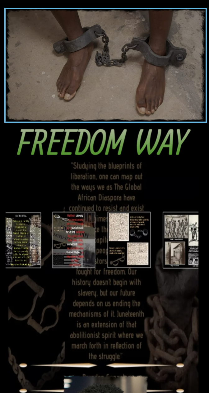 Freedom Way exhibit title storyboard with shackles and curatorial statement